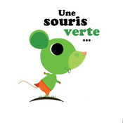 Une Souris Verte - Chanson pour enfants