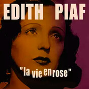 La Vida en rosa - Edith Piaf
