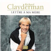 Lettre à ma mère - Richard Clayderman