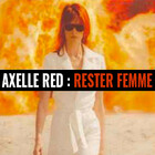 Rester femme - Axelle Red