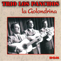 La Golondrina - Trio Los Panchos