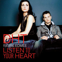 Listen to Your Heart - D.H.T