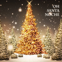 Oh Santa noche - Chanson de Noël