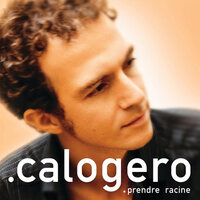 Prendre racine - Calogero