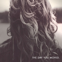The day you moved - Dale Harperuso