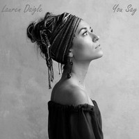 You Say - Lauren Daigle