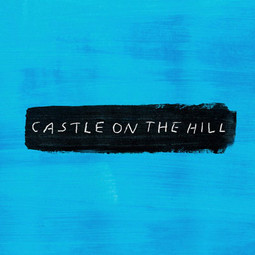 Castle on the hill - Ed Sheeran