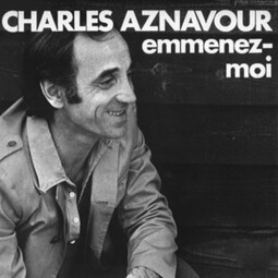 Emmenez-moi - Charles Aznavour