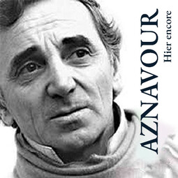 Hier encore - Charles Aznavour