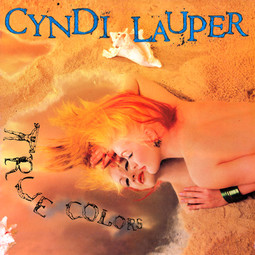 True Colors - Cyndi Lauper