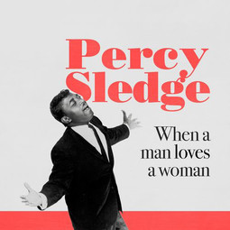 When a man loves a woman - Percy Sledge